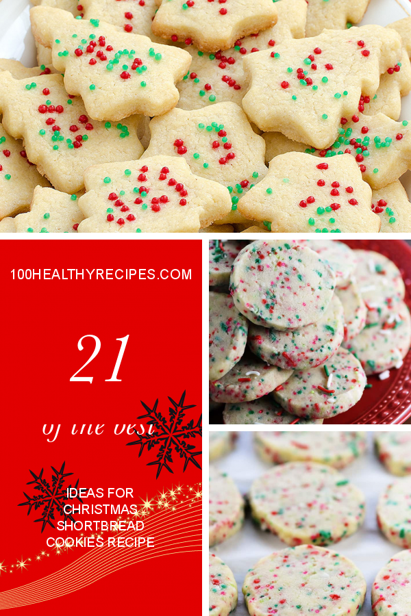 21 Of the Best Ideas for Christmas Shortbread Cookies Recipe – Best